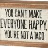 Charming 5x7 Wooden Sign: Not A Taco Decor